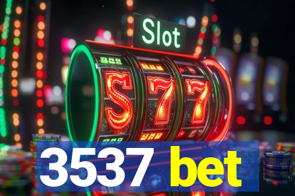 3537 bet